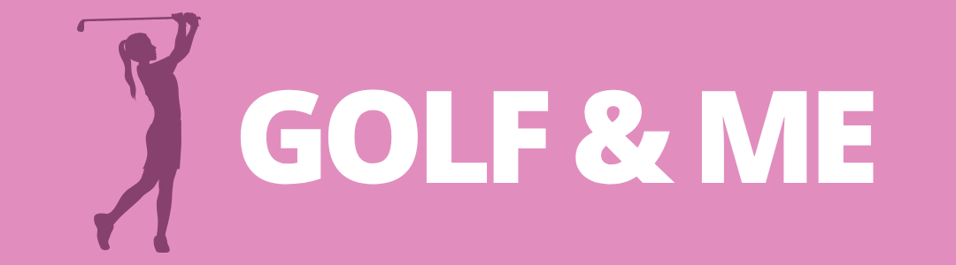 Golf & Me